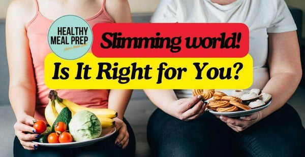 The Pros and Cons of the Slimming World Diet: Is It Right for You? Healthy meal prep blog for weight loss and muscle gain by Macro Based Diet.